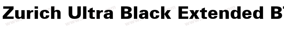 Zurich Ultra Black Extended BT字体转换